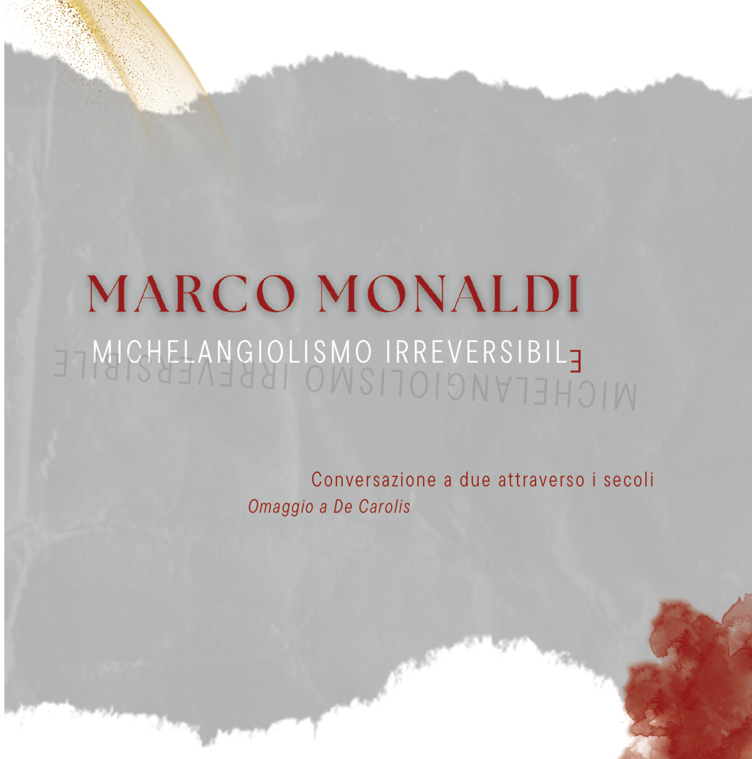 Michelangiolismo Irreversibile