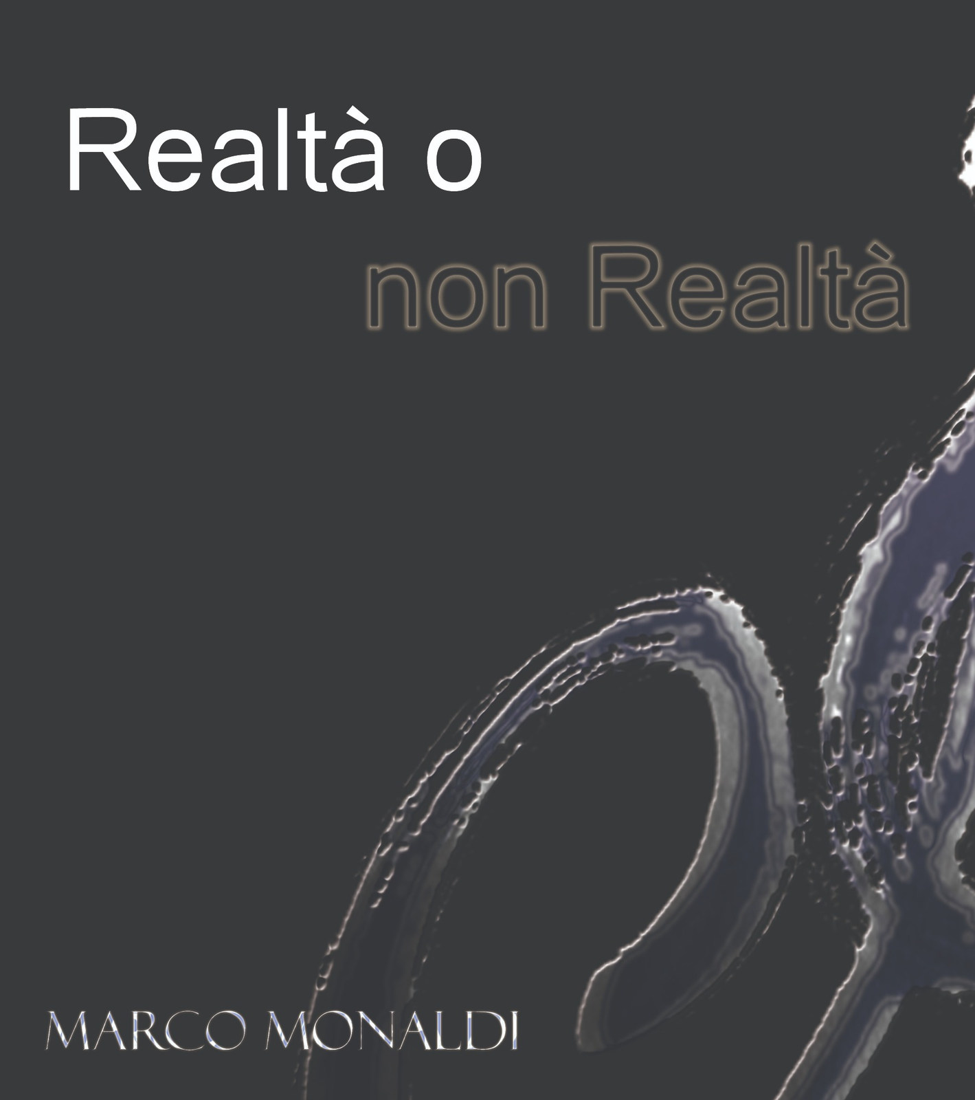 Realtà o non Realtà